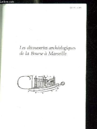 LES DECOUVERTES ARCHEOLOGIQUES DE LA BOURSE A MARSEILLE