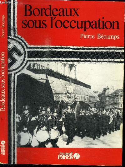 BORDEAUX SOUS L'OCCUPATION