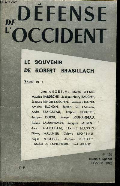 DEFENSE DE L'OCCIDENT N126 NUMERO SPECIAL FEVRIER 1975 - LE SOUVENIR DE ROBERT BRASILLACH.