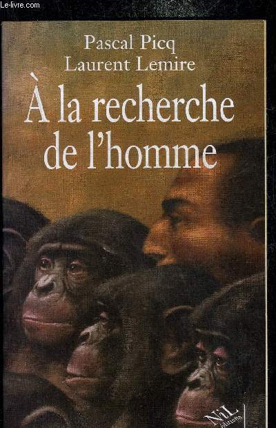 A LA RECHERCHE DE L'HOMME.
