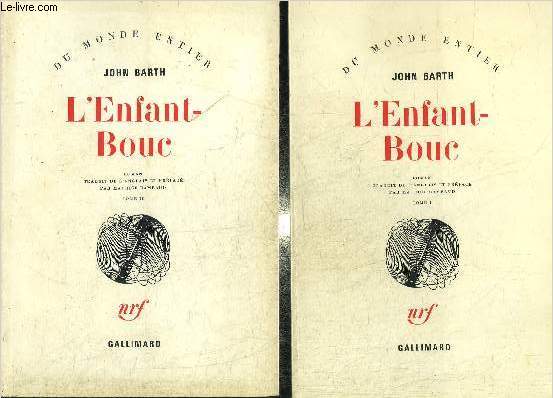 L'ENFANT-BOUC OU VERSION REVUE ET CORRIGEE DU NOUVEAU SYLLABUS - EN DEUX TOMES - TOMES 1 + 2 - ROMAN - COLLECTION DU MONDE ENTIER.