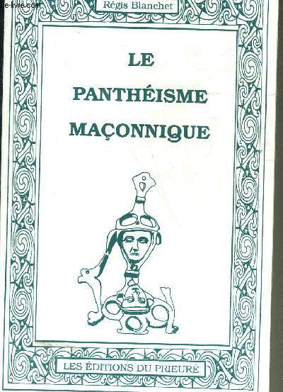 LE PANTHEISME MACONNIQUE.