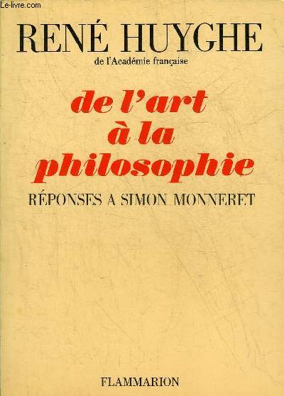 DE L'ART A LA PHILOSOPHIE REPONSES A SIMON MONNERET.