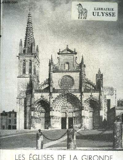 LES EGLISES DE LA GIRONDE.