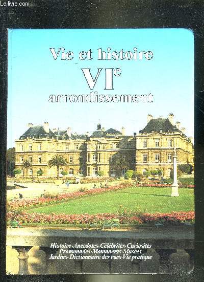 VIE ET HISTOIRE DU VIE ARRONDISSEMENT - MONNAIE ODEON NOTRE DAME DES CHAMPS SAINT GERMAIN DES PRES.