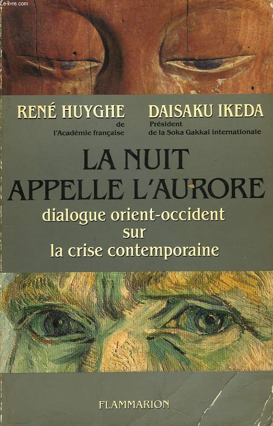 LA NUIT APPELLE L'AURORE. DIALOGUE ORIENT-OCCIDENT SUR LA CRISE CONTEMPORAINE.