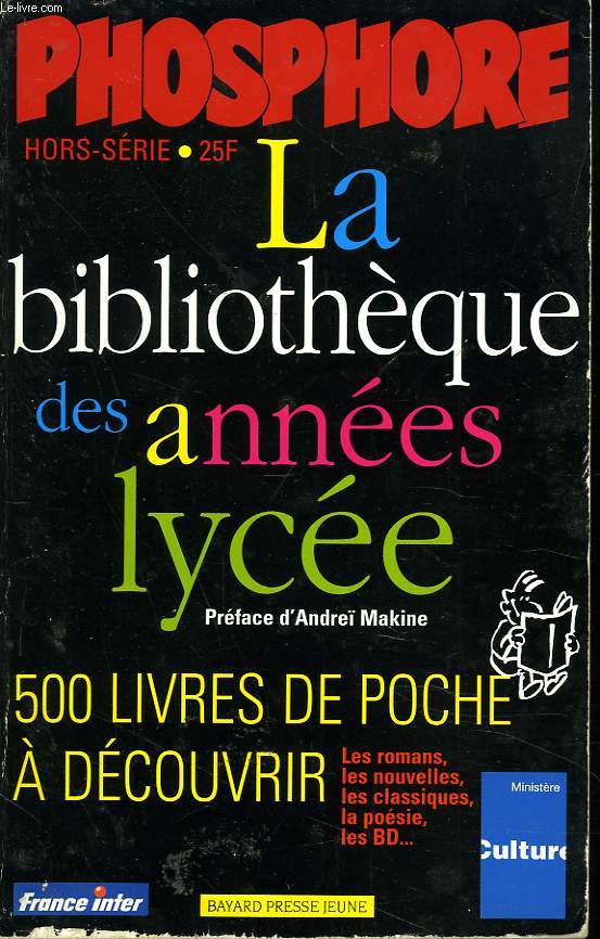 HORS-SERIE PHOSPHORE. LA BIBLIOTHEQUE DES ANNEES LYCEES. 500 LIVRES DE POCHE A DECOUVRIR.