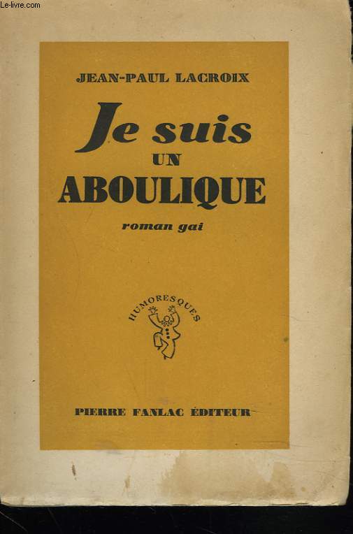 JE SUIS ABOULIQUE
