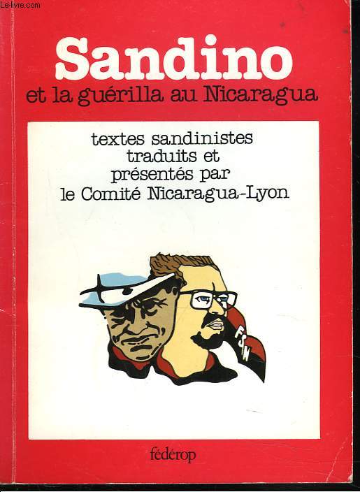 SANDINO ET LA GUERILLA AU NICARAGUA