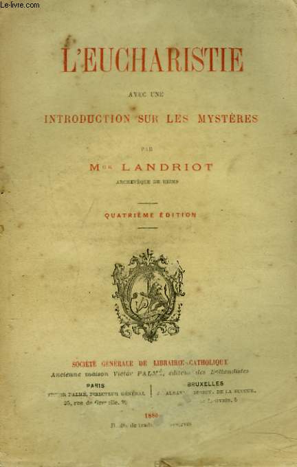 L'EUCHARISTIE AVEC UNE INTRODUCTION SUR LES MYSTERES.