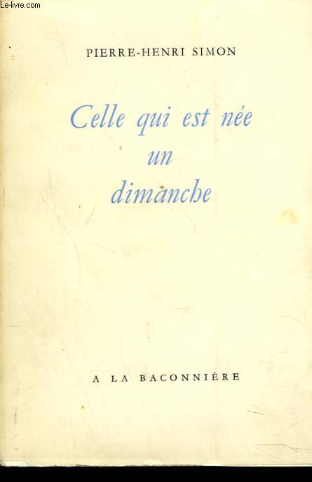 CELLE QUI EST NEE UN DIMANCHE
