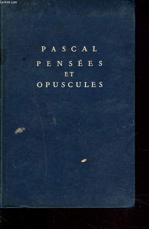 PENSEES prcdes des principaux OPUSCULES.