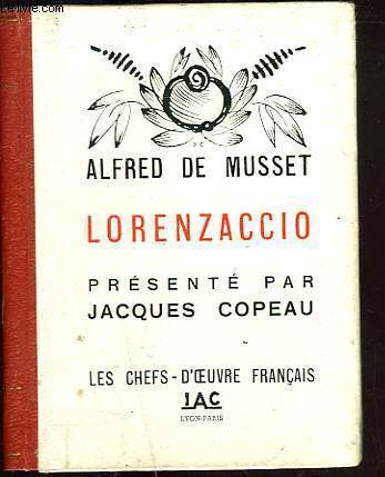 LORENZACCIO. PRESENTE PAR JACQUES COPEAU.
