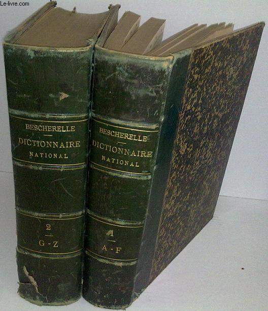 DICTIONNAIRE NATIONAL ou DICTIONNAIRE UNIVERSEL DE LA LANGUE FRANCAISE EN 2 VOLUMES.