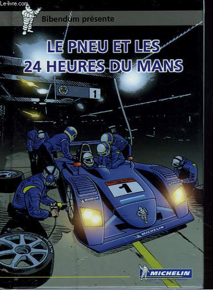 LE PNEU ET LES 24 H DU MANS