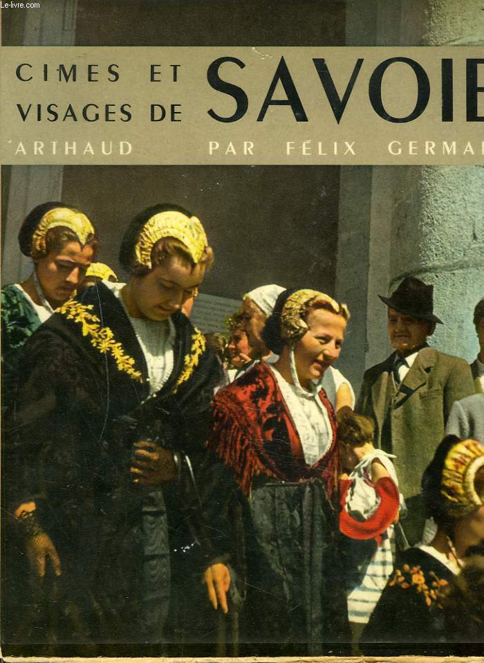 CIMES ET VISAGES DE SAVOIE.