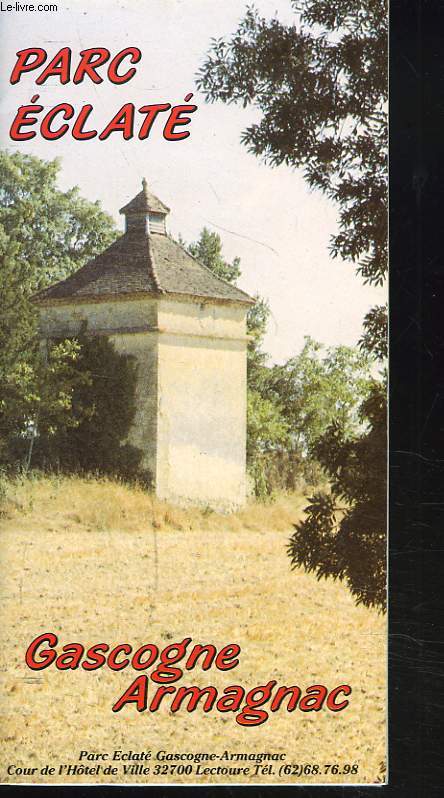 PARC ECLATE. GASCOGNE, ARMAGNAC.