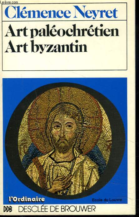 ART PALEOCHRETIEN. ART BYZANTIN.
