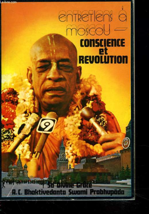ENTRETIENS A MOSCOU - CONSCIENCE ET REVOLUTION.