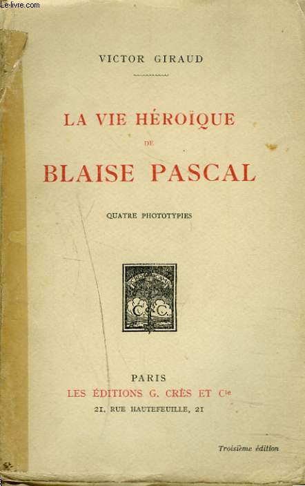 LA VIE HEROQUE DE BLAISE PASCAL