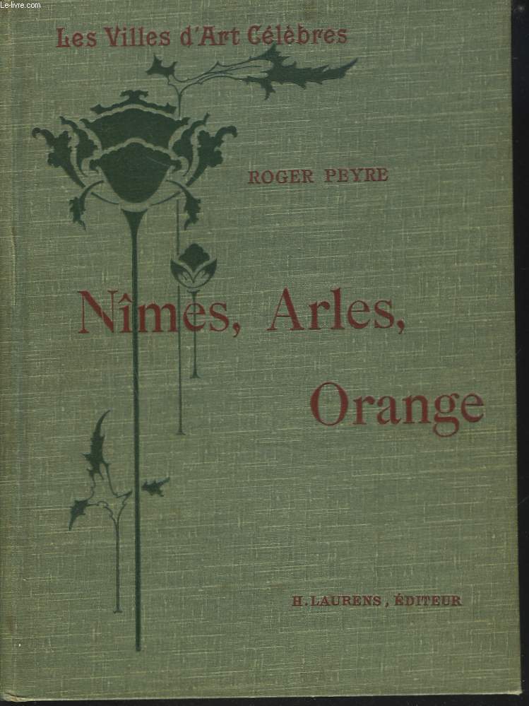 NIMES, ARLES, ORANGE