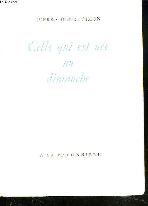 CELLE QUI EST NEE UN DIMANCHE