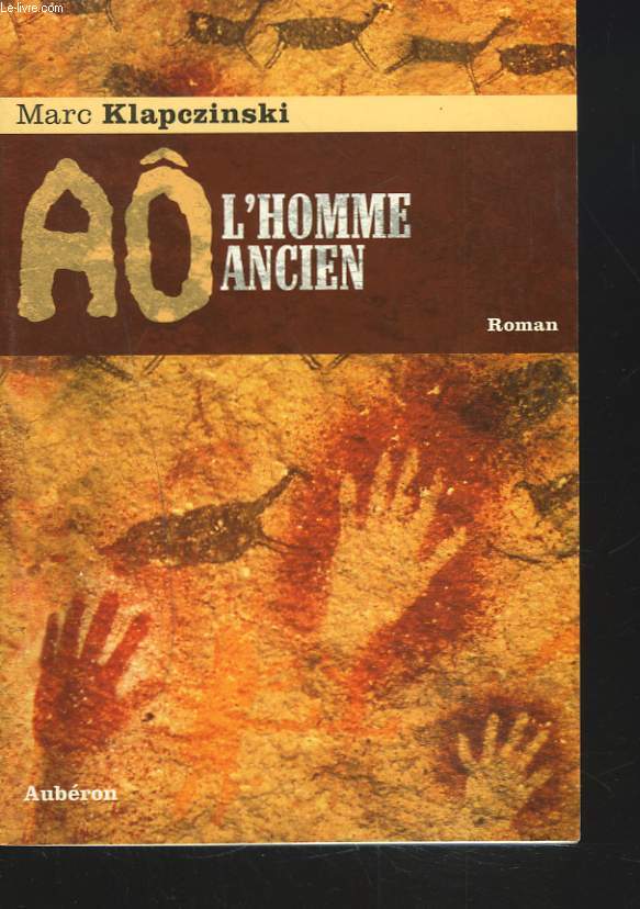 A L'HOMME ANCIEN. ROMAN.