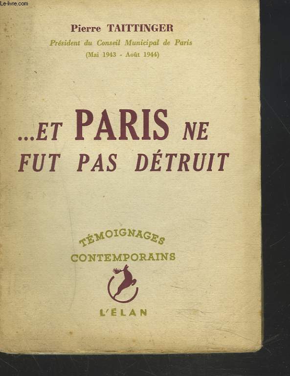...ET PARIS NE FUT PAS DETRUIT.