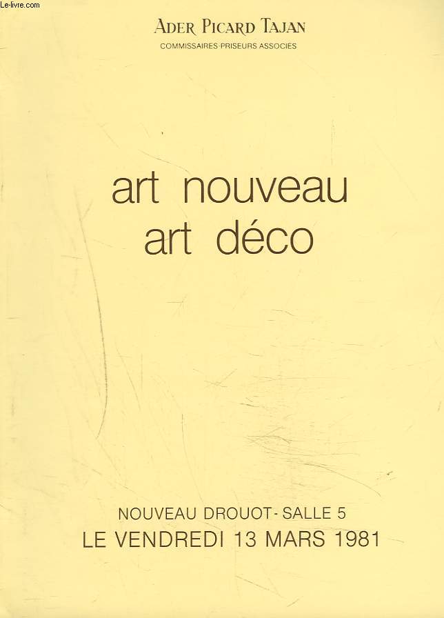 ART NOUVEAU. ART DECO. ARTS GRAPHIQUES ET PEINTURES, CERMAIQUES, ART DU VERRE, BRONZES ET SCULPTURES, MOBILIER, LUMINAIRES... VENTE LE 13 MARS 1981.