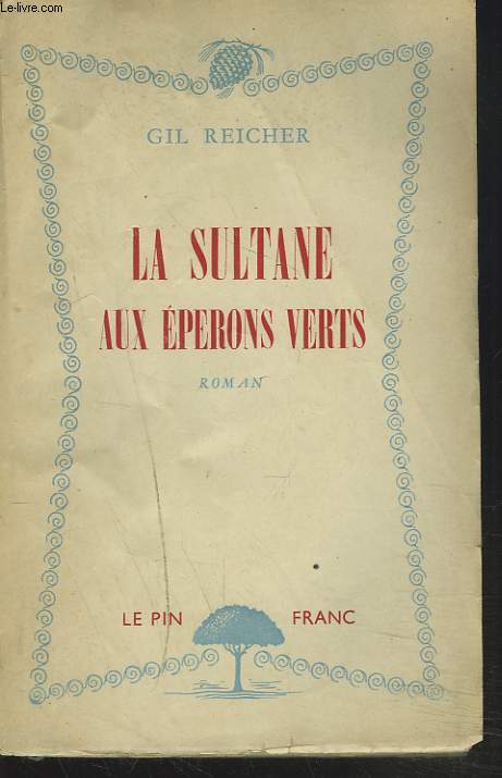 LA SULTANE AUX EPERONS VERTS.