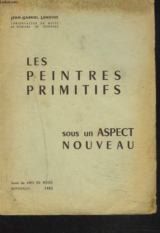 LES PEINTRES PRIMITIFS SOUS UN ASPECT NOUVEAU