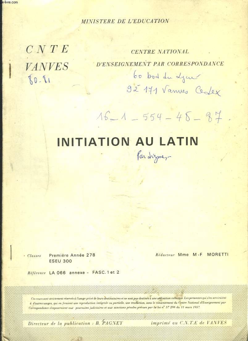 INITIATION AU LATIN. CLASSE DE PREMIERE ANNEE. ANNEXE AU FASCICULES I ET II.