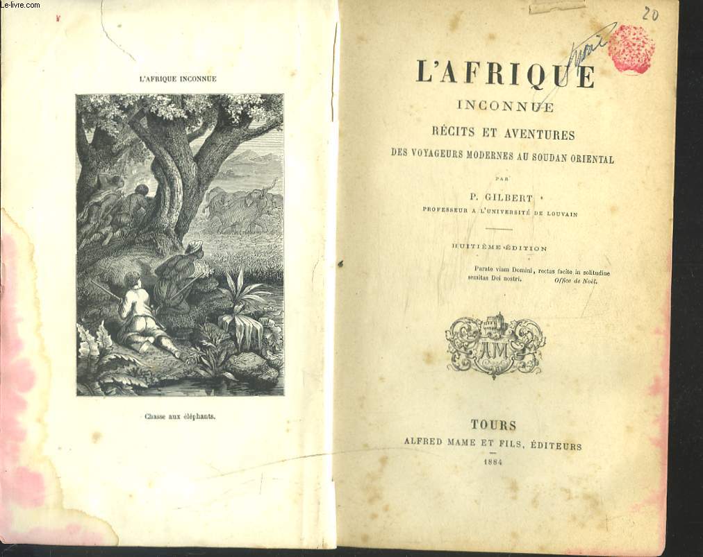 L'AFRIQUE INCONNUE. RECITS ET AVENTURES DES VOYAGEURS MODERNES AU SOUDAN ORIENTAL