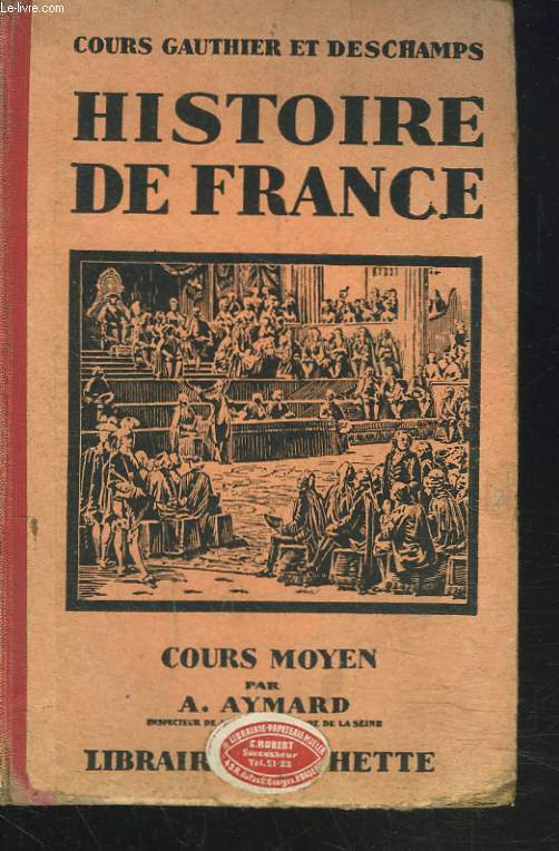 COURS GAUTHIER ET DESCHAMPS. HISTOIRE DE FRANCE. COURS MOYEN.