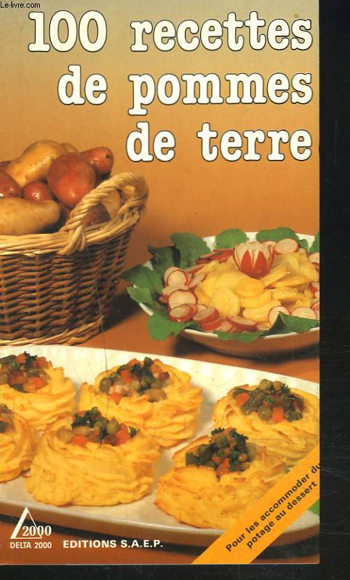 100 RECETTES DE POMMES DE TERRE