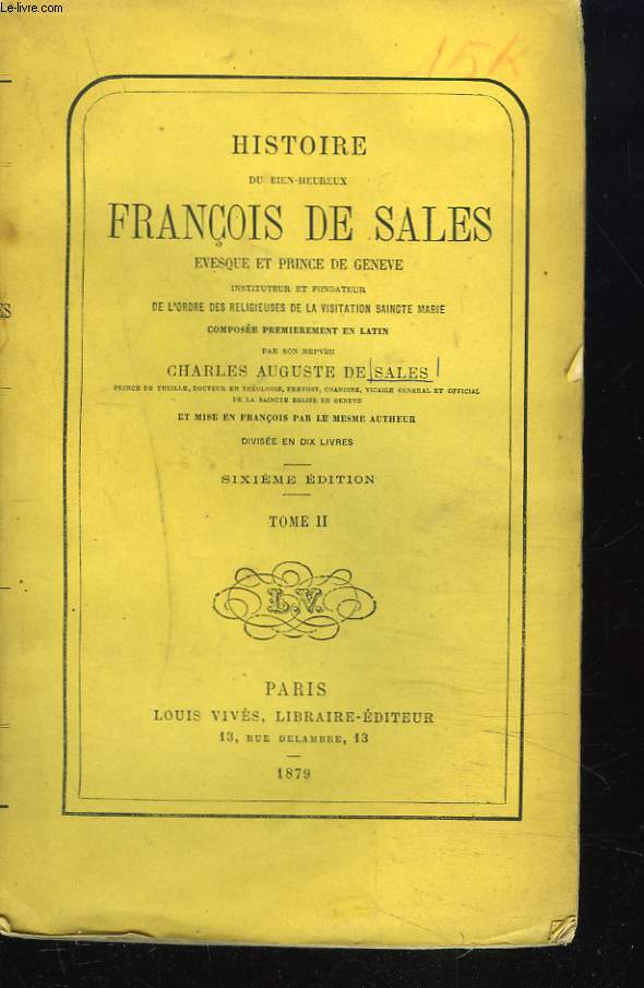 HISTOIRE DU BIEN-HEUREUX FRANCOIS DE SALES. TOME II.