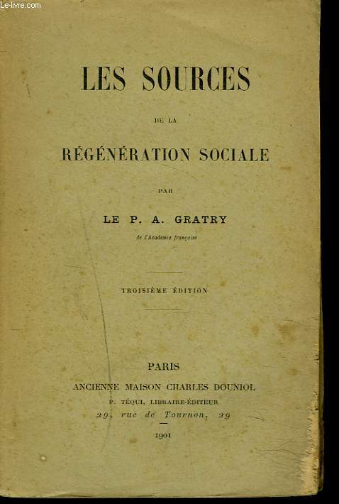 LES SOURCES DE LA REGENERATION SOCIALE.
