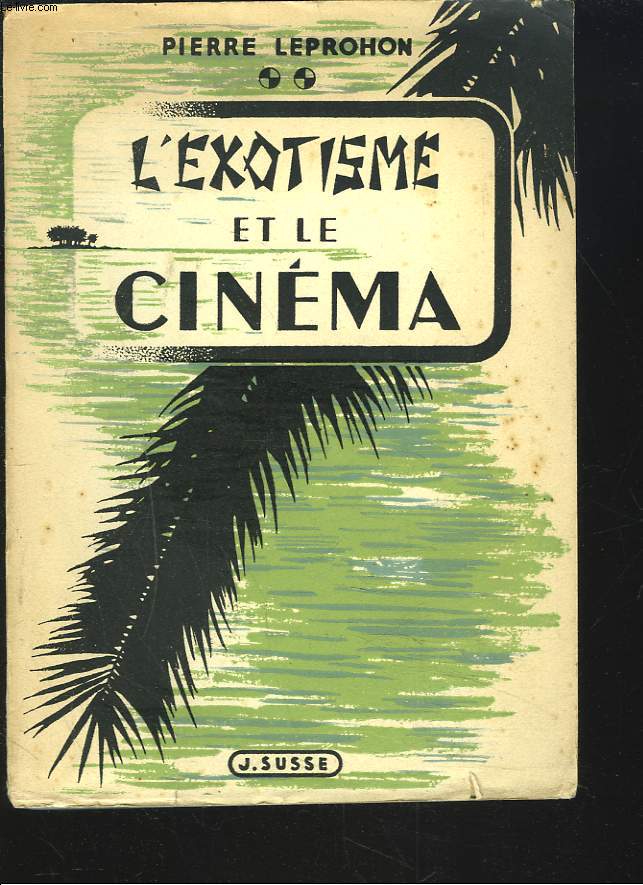 L'EXOTISME ET LE CINEMA