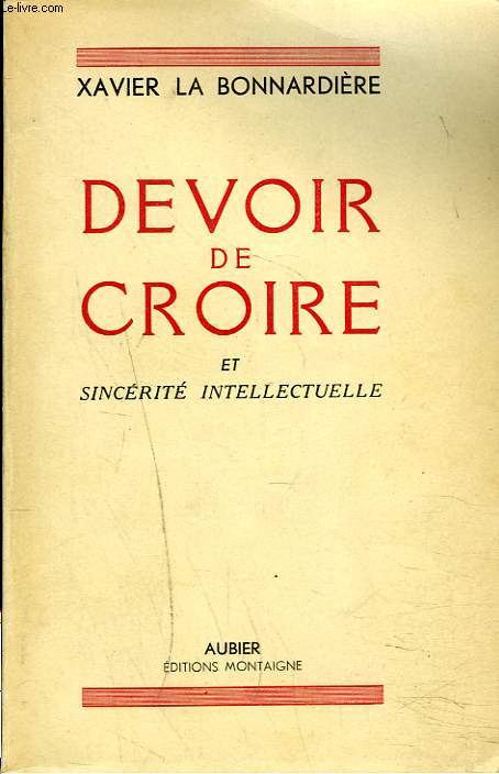 DEVOIR DE CROIRE ET SINCERITE INTELLECTUELLE