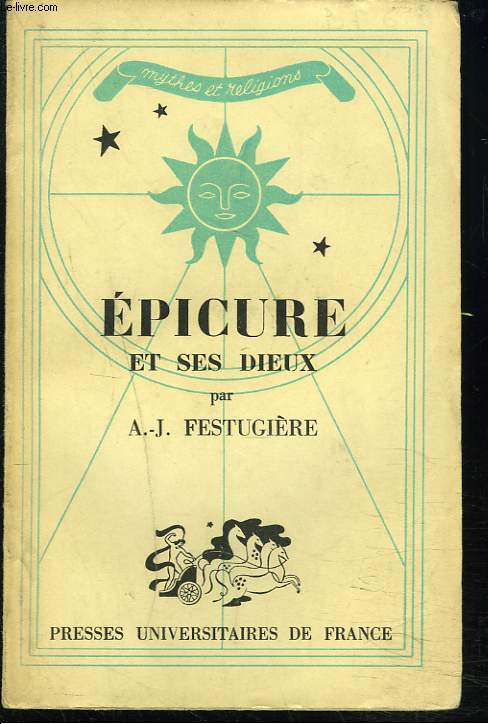 EPICURE ET SES DIEUX.