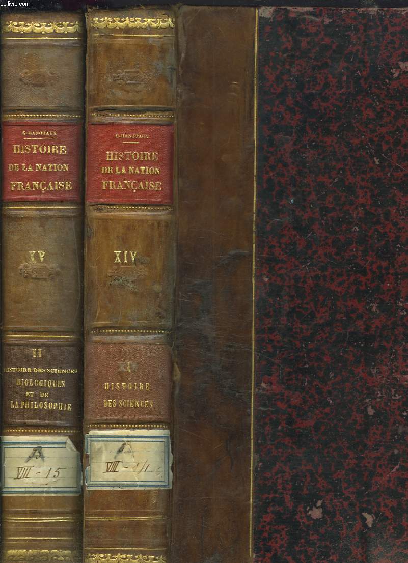 HISTOIRE DE LA NATION FRANCAISE. TOMES XIV ET XV. HISTOIRE DES SCIENCES EN FRANCE. VOL. I : INTRODUCTION GENERALE et MATHEMATIQUES, MECANIQUE, ASTRONOMIE, PHYSIQUE ET CHIMIE. / VOL. II : HISTOIRE DES SCIENCES BIOLOGIQUES et DE LA PHILOSOPHIE.