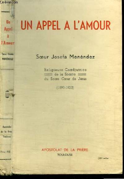 UN APPEL A L'AMOUR - SOEUR JOSEFA MENENDEZ