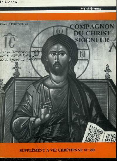 SUPPLEMENT A VIE CHRETIENNE N285 - COMPAGNON DU CHRIST SEIGNEUR