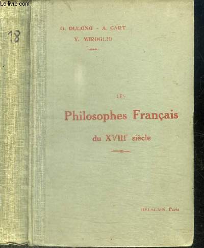 LES PHILOSOPHES FRANCAIS DU XVIIIE SIECLE