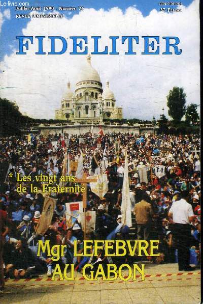 FIDELITER N76 - LES VINGT ANS DE LA FRATERNITE, MGR LEFEBVRE AU GABON