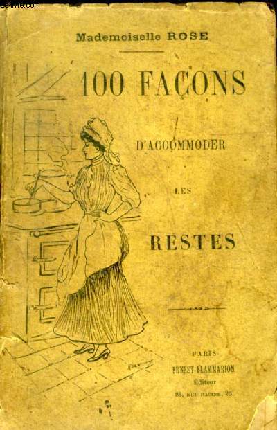 100 FACONS D ACCOMODER LES RESTES