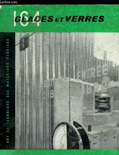 GLACES ET VERRES - ART ET TECHNIQUE DES MATERIEUX VERRIERS - N 164 - 1959 - UNE CLAIRE DEMEURE DANS LA BANLIEUE LYONNAISE / DANS UNE EGLISE DE CAEN / DANS UNE BANQUE PARISIENNE / UN IMEUBLE MISTE / MATERIEUX CHOISI ET PLAN FONCTIONNEL / ETC.