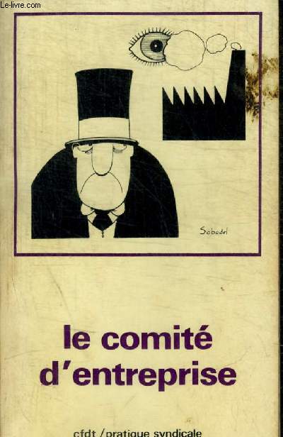 LE COMITE D ENTREPRISE