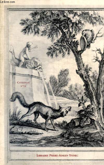 LIBRAIRIE PIERRE ADRIEN YVINEC - LIVRES ET MANUSCRITS CHOISIS  -  CATALOGUE N