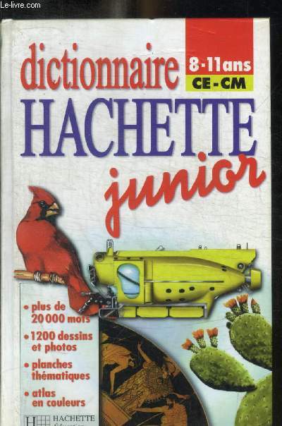 DICTIONNAIRE HACHETTE JUNIOR - 8 / 11 ANS CE - CM